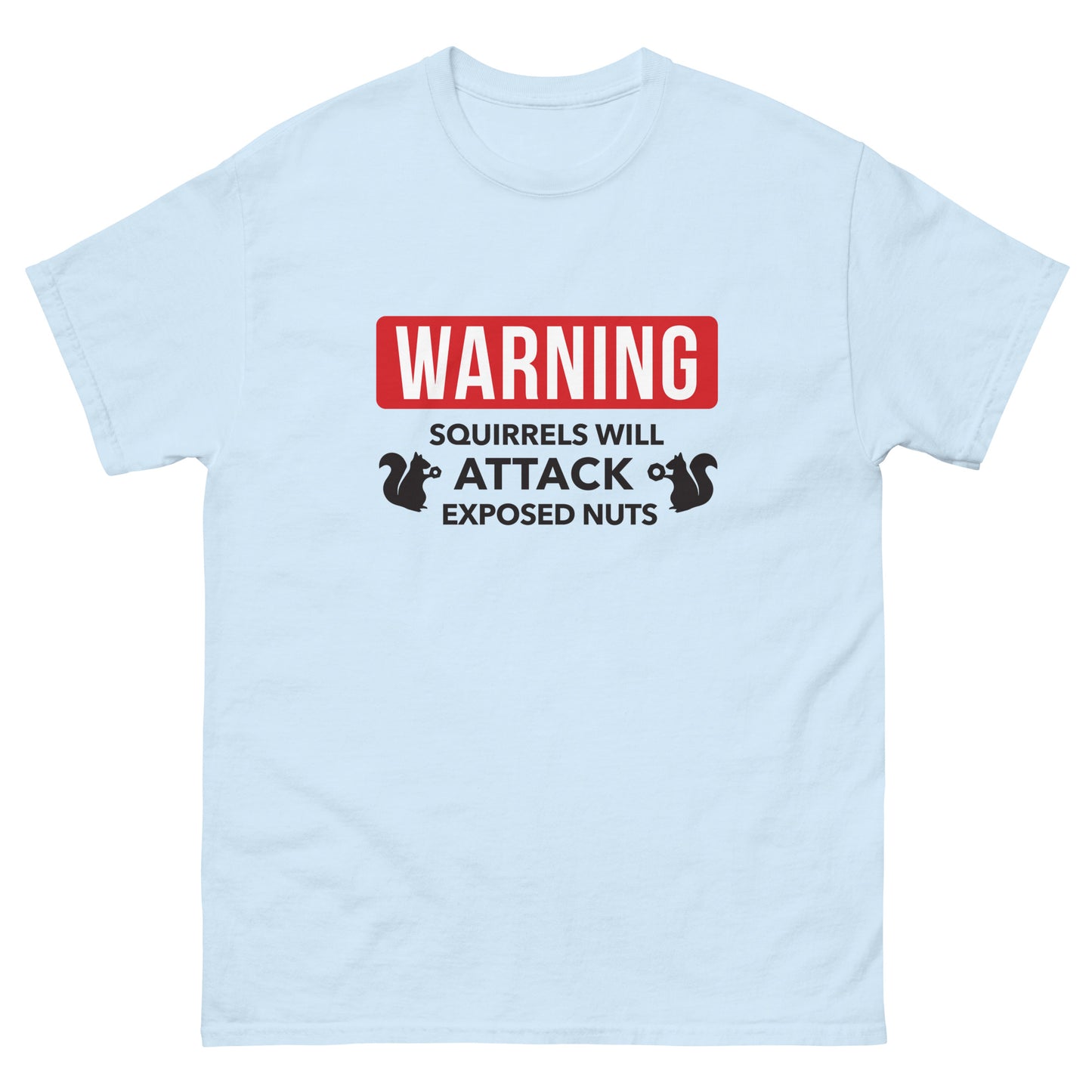 Warning Squirrels Men's classic tee