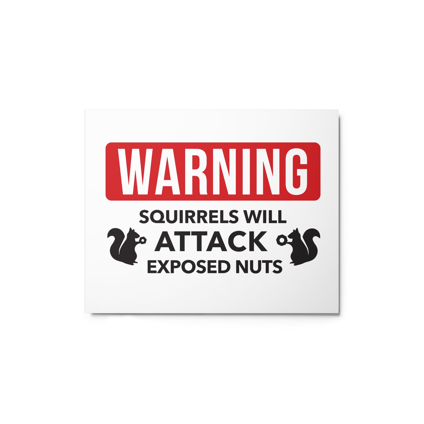 Warning Squirrels Metal print